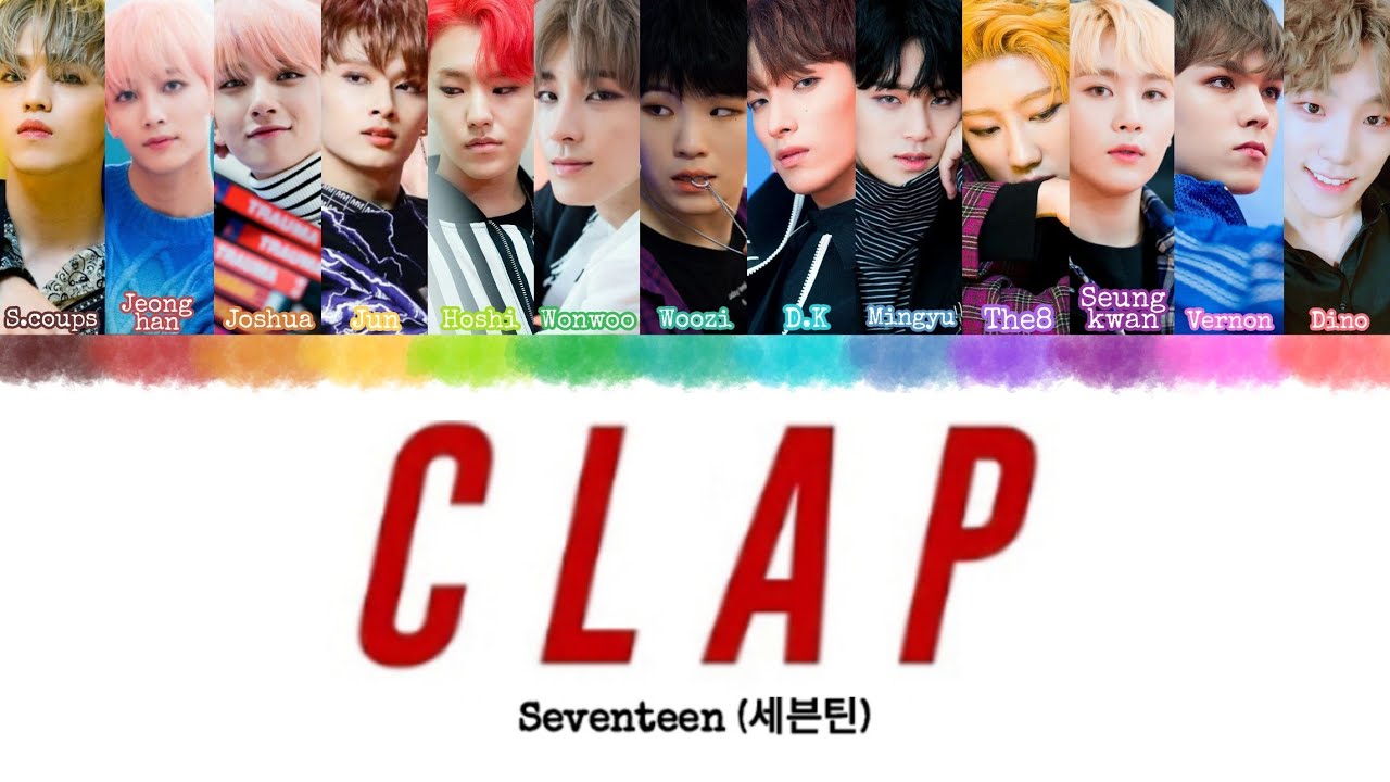 SEVENTEEN (세븐틴) - CLAP [INDO SUB] Lyrics •Color Coded IND/ENG/HAN(ROM)•