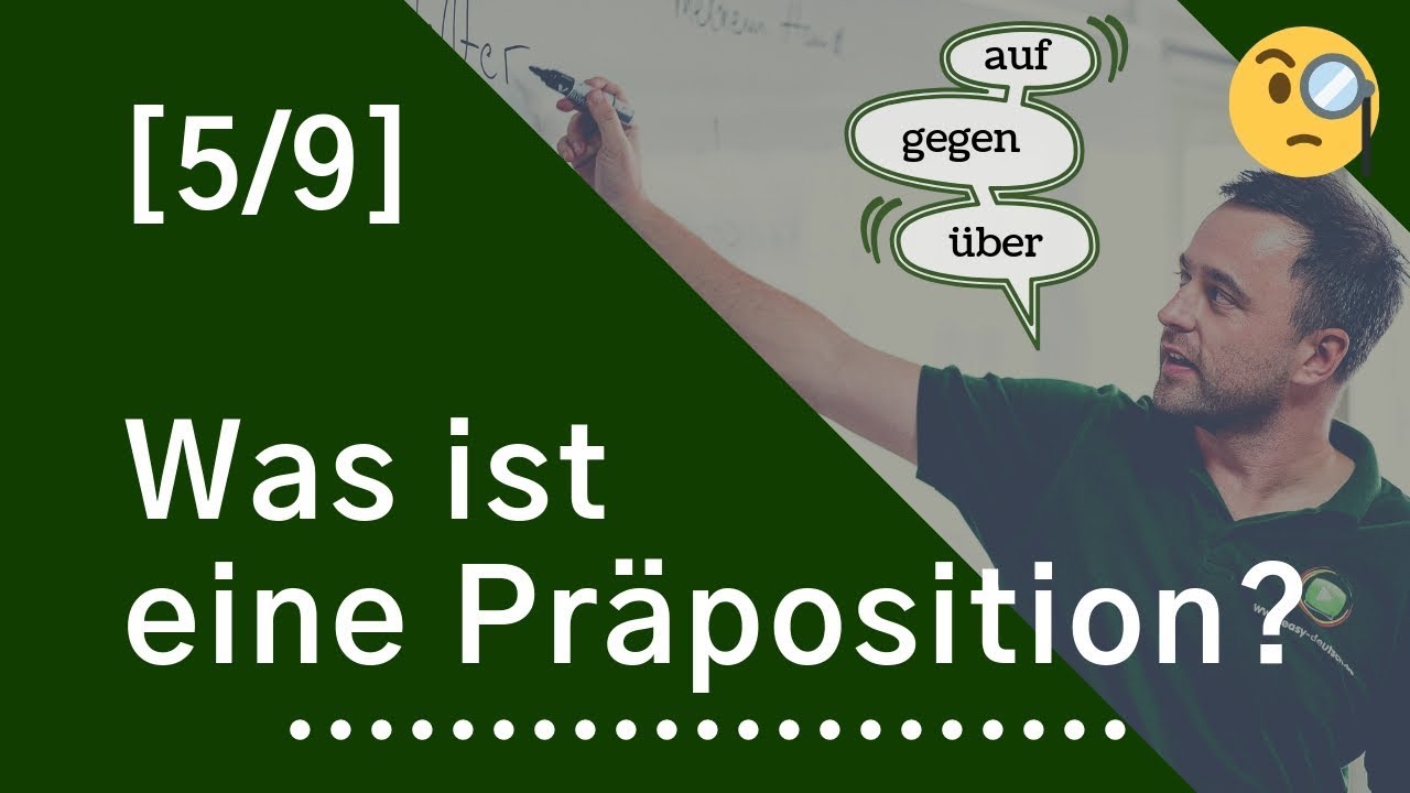 Wortarten [5/9] - Was ist eine Präposition?