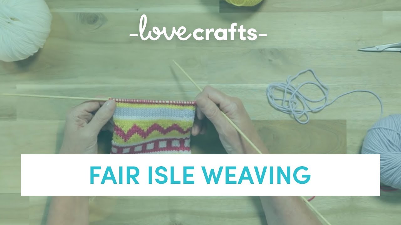 How To Knit | Fair Isle Weaving