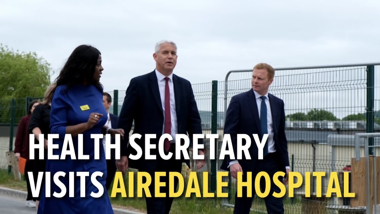 Health Secretary visits Airedale Hospital | Robbie Moore MP