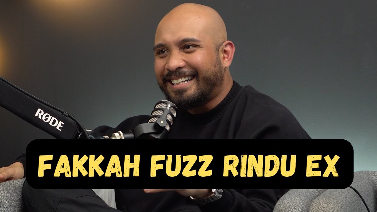 FAKKAH FUZZ RINDU EX (PART 2)