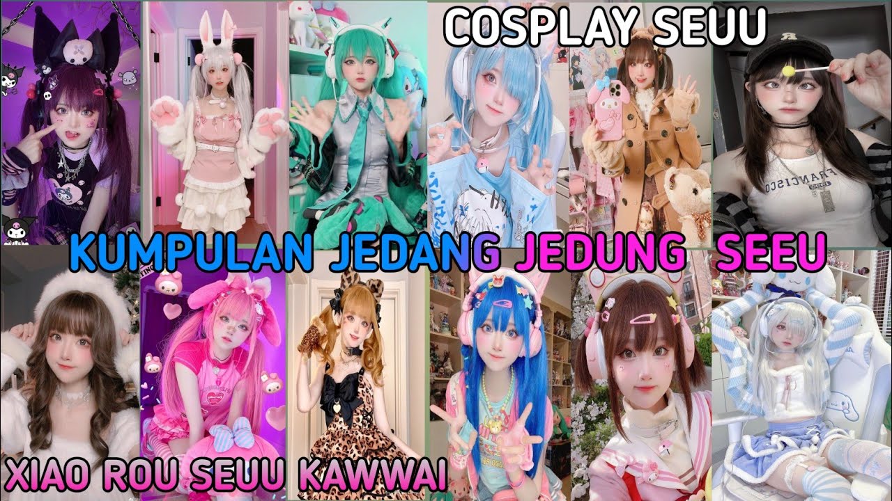 Kumpulan Jedang Jedung Cosplayer Seuu #kawaicosplay #cosplay #xiaorouseeu