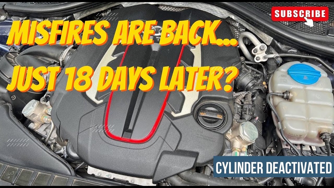 Audi C7 S6 Random Misfires + Cylinder 3 Misfire... again