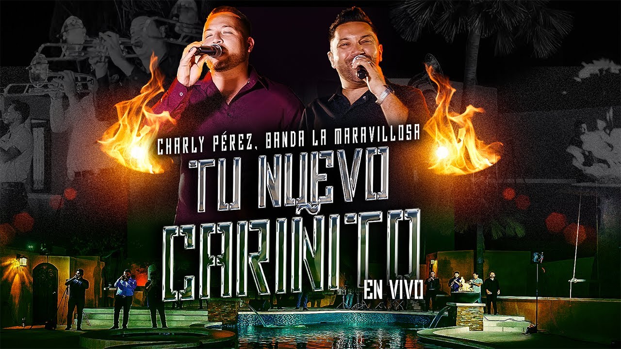 Tu Nuevo Cariñito (En Vivo) | Banda La Maravillosa | Charly Pérez