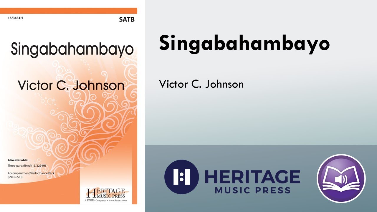 Singabahambayo (SATB) - Victor C. Johnson
