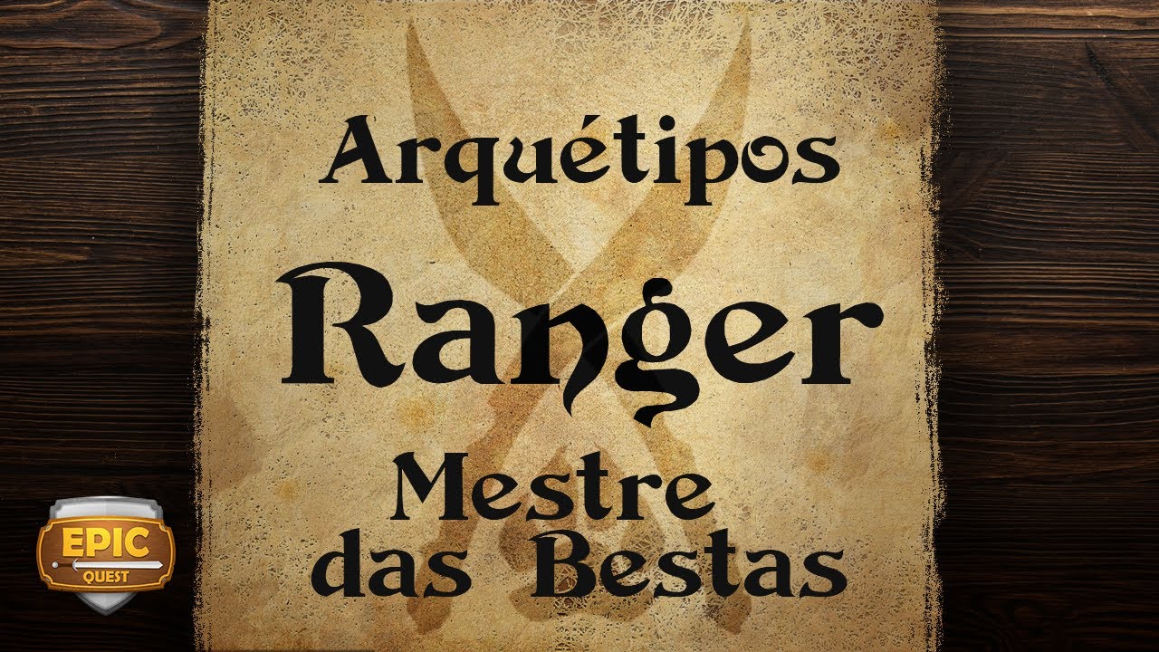 EQ 179 - Ranger - Mestre das Bestas