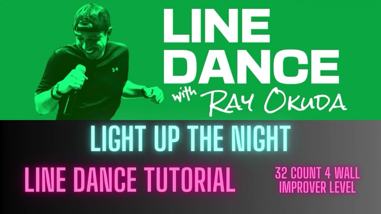 TUTORIAL - Light Up The Night Line Dance