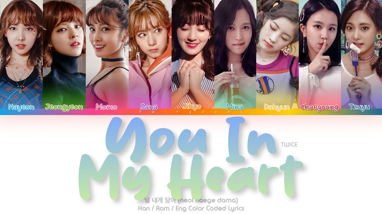 TWICE (트와이스) 널 내게 담아 (YOU IN MY HEART) Color Coded Lyrics (Han/Rom/Eng)