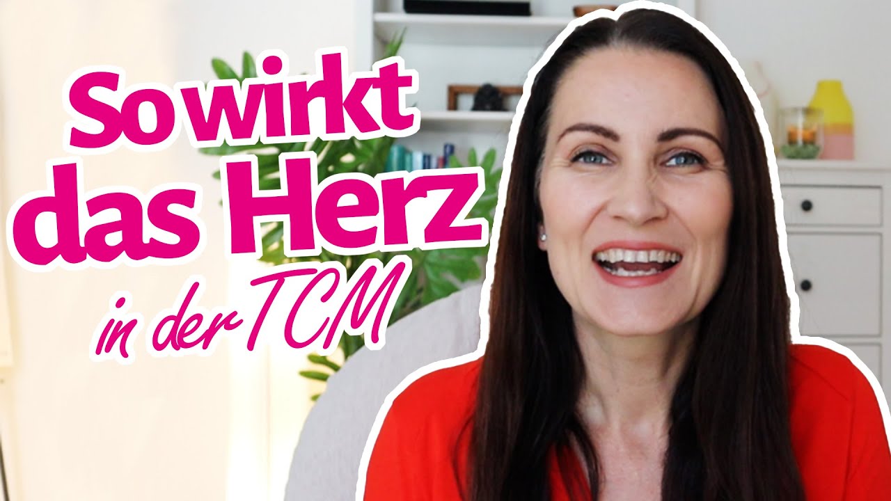 Das Herz aus der Sicht der TCM - Tipps zum Feuer-Element!