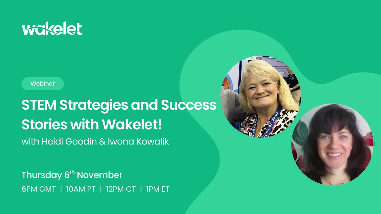 STEM Strategies and Success Stories with Wakelet!