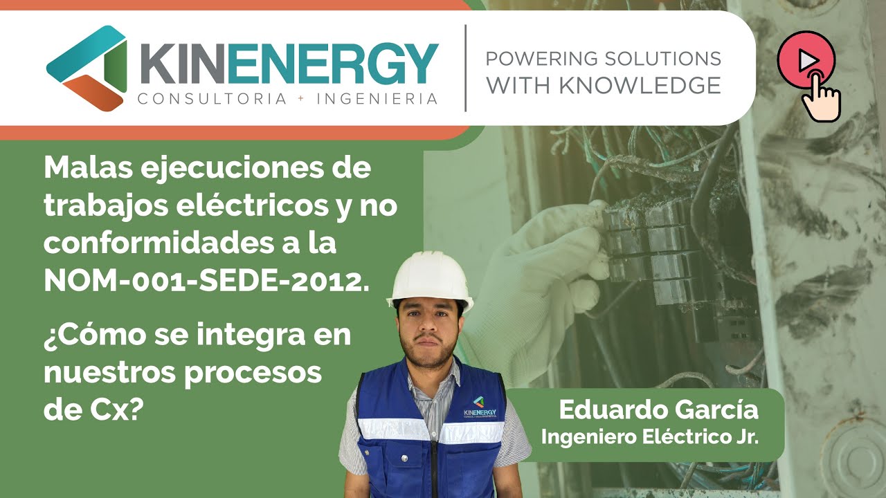 No conformidades de la NOM-001-SEDE-2012 en instalaciones eléctricas. Cosas que no debes hacer.