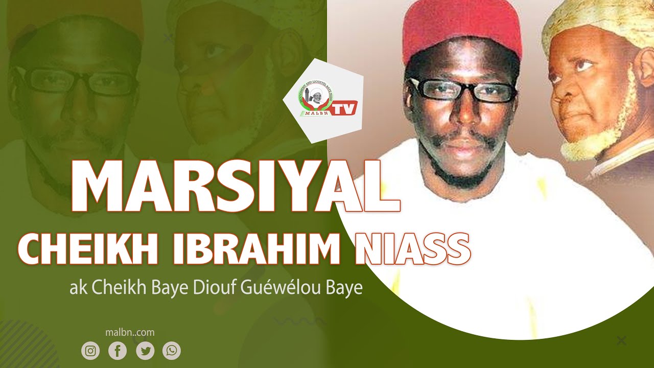 Marsiyal Cheikh Ibrahim NIASS ak Baye Diouf Guéwélou Baye