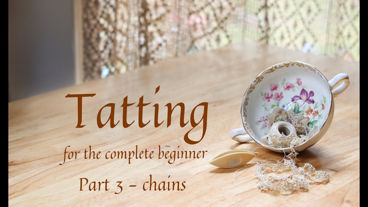 Tatting for the Complete Beginner, part 3, chains