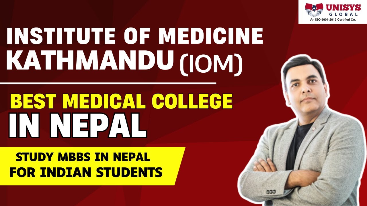 Study MBBS in Nepal | Institute of Medicine Kathmandu (IOM) | Best Medical Colleges in Nepal