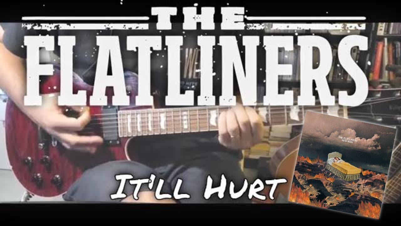 The Flatliners - It'll Hurt [New Ruin #5] (Guitar Cover)