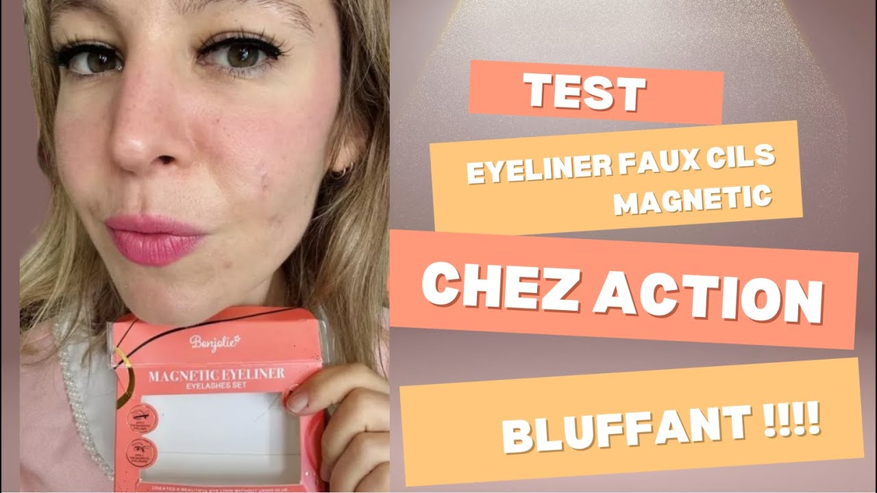 Test avis kit eyeliner faux cils Magnetic Action - Bonjoli