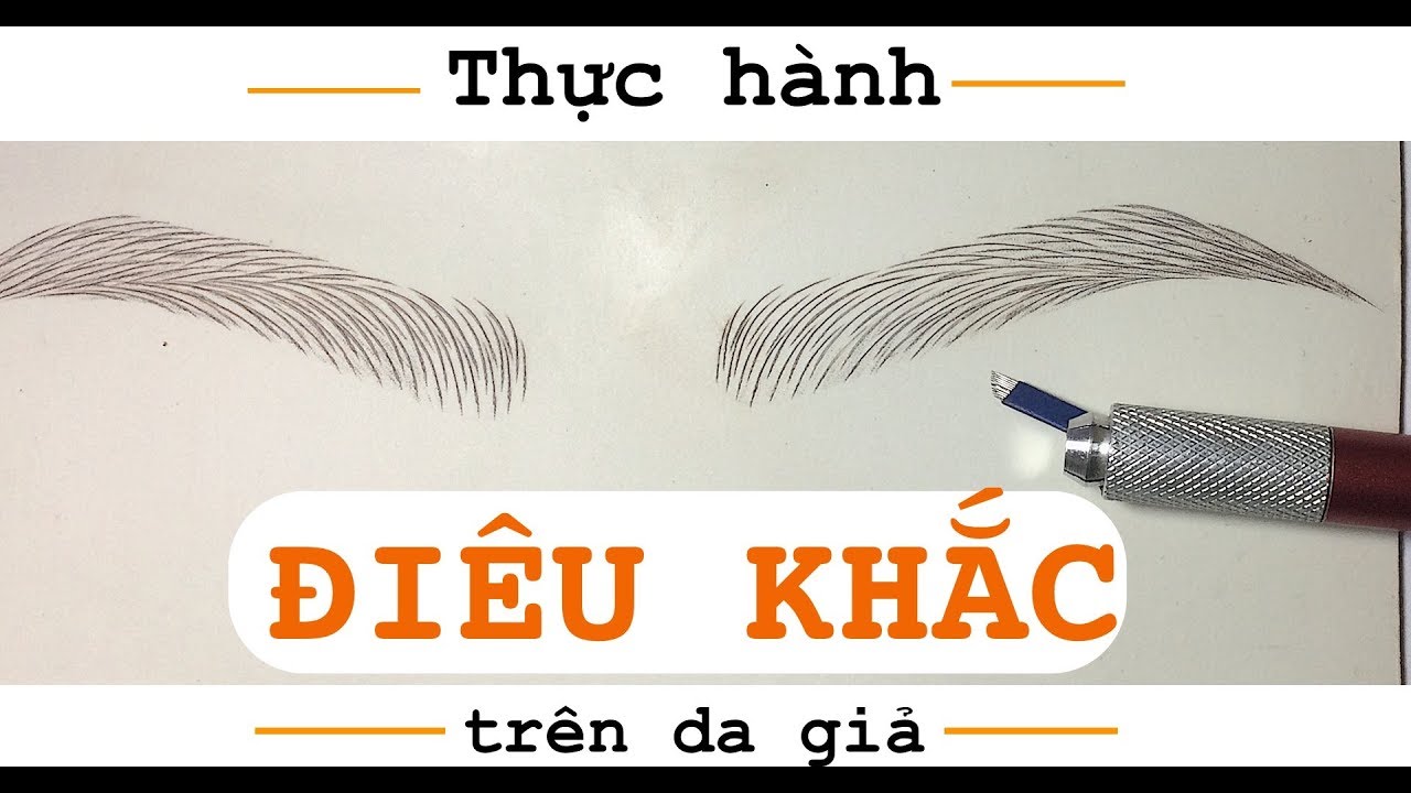 👉 Hướng dẫn_ĐIÊU KHẮC_da giả - P1/2 🇻🇳 MICROBLADING Practice For Beginners [Fake skin]