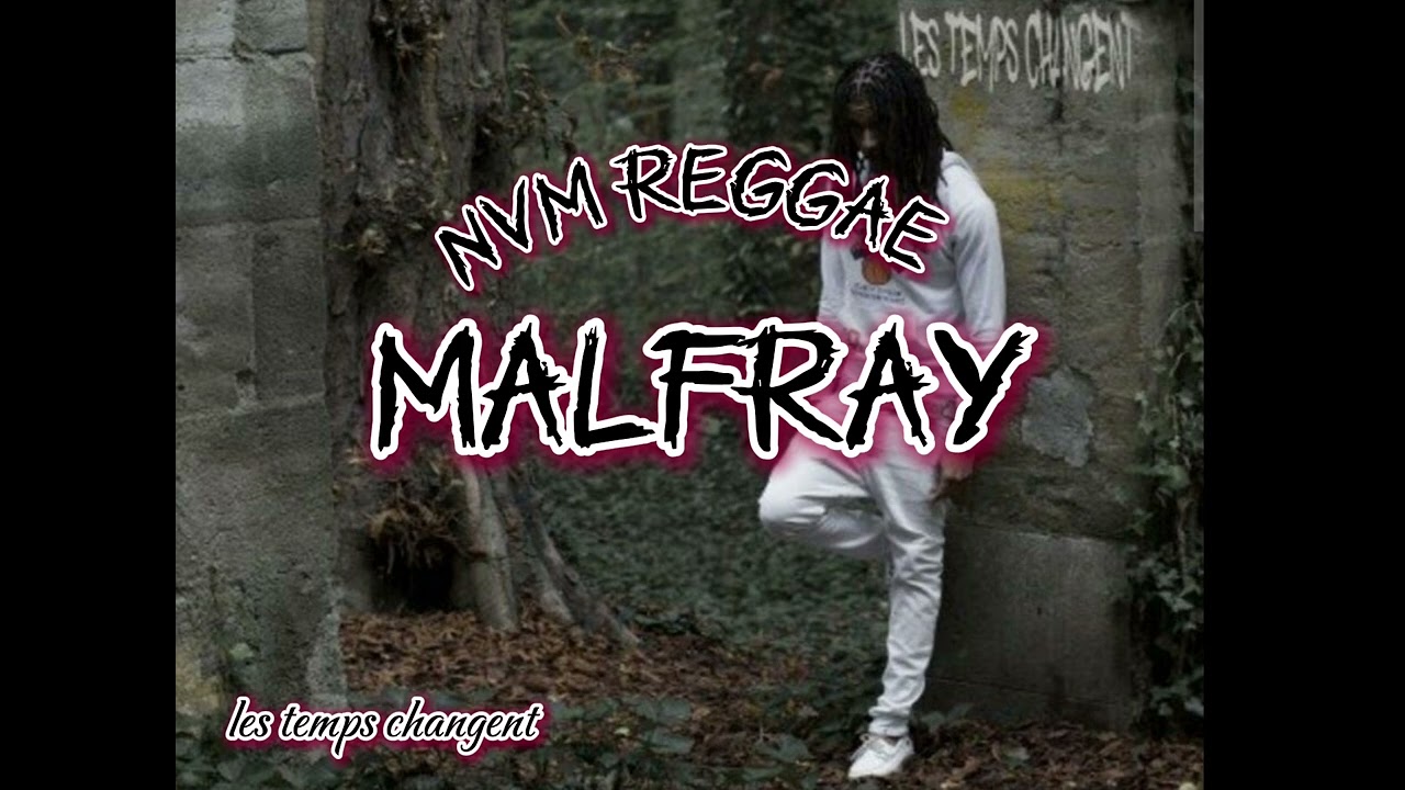 •MªLFRAŸ NV™ 2.0 • LEACKIM LES TEMPS CHANGENT ⏳ X NVM REGGAE 2K25
