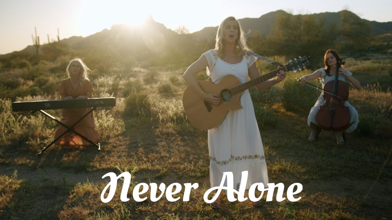 Never Alone - Official Music Video - New Christian Song Reminding us God is ALWAYS there