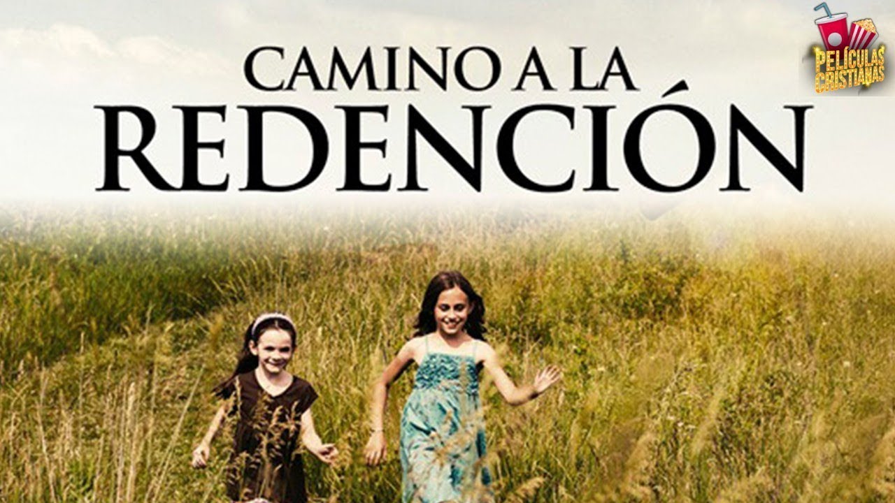 Peliculas Cristianas | Camino A La Redención