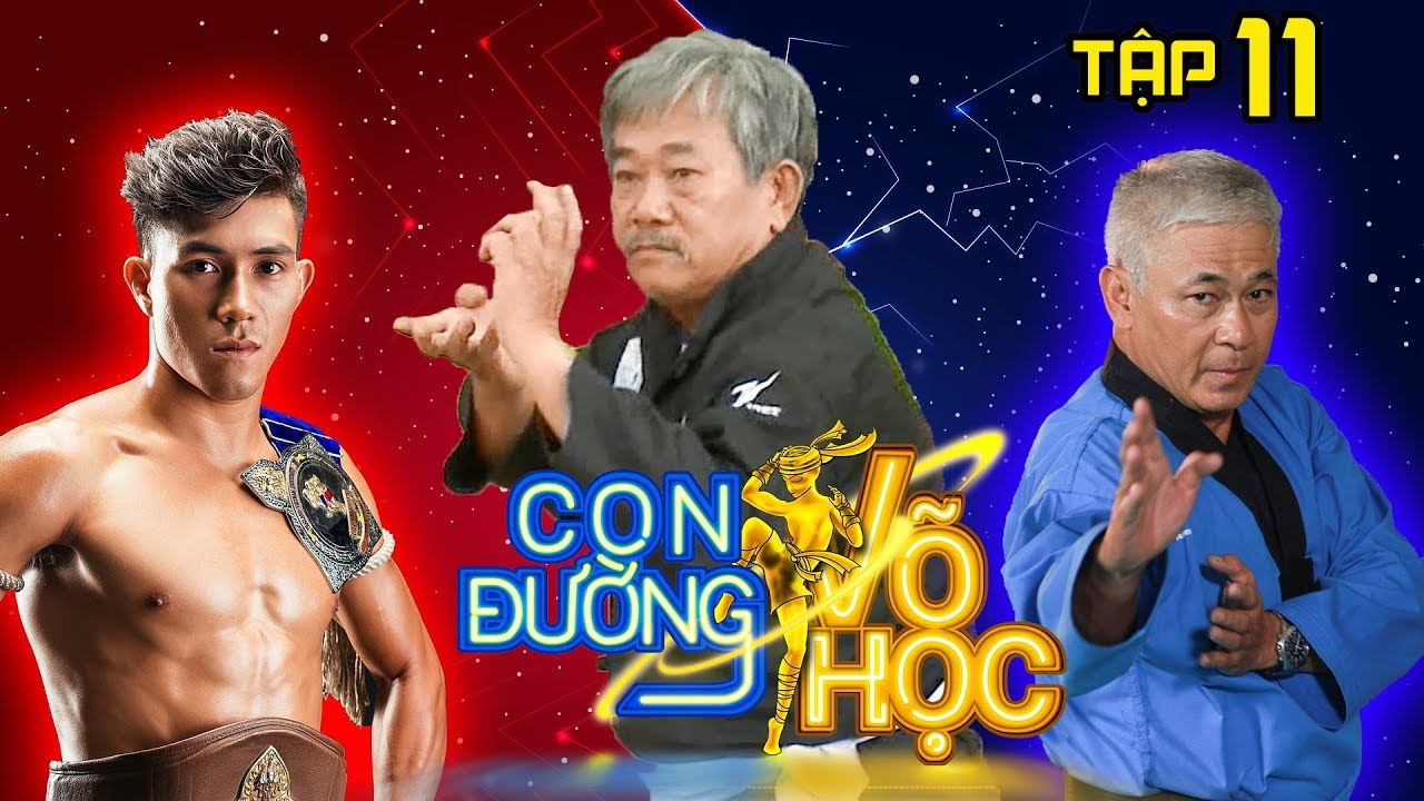 CON ĐƯỜNG V&Otilde; HỌC | CDVH #11 FULL | Duy Nhất về Cần Thơ học Thiếu L&acirc;m Song Diện | 120518 😀