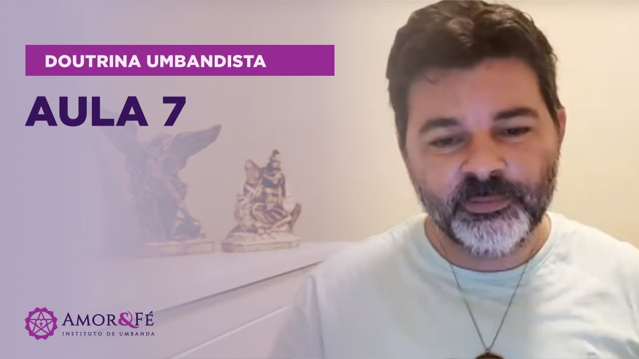 CURSO DE DOUTRINA UMBANDISTA | AULA 07