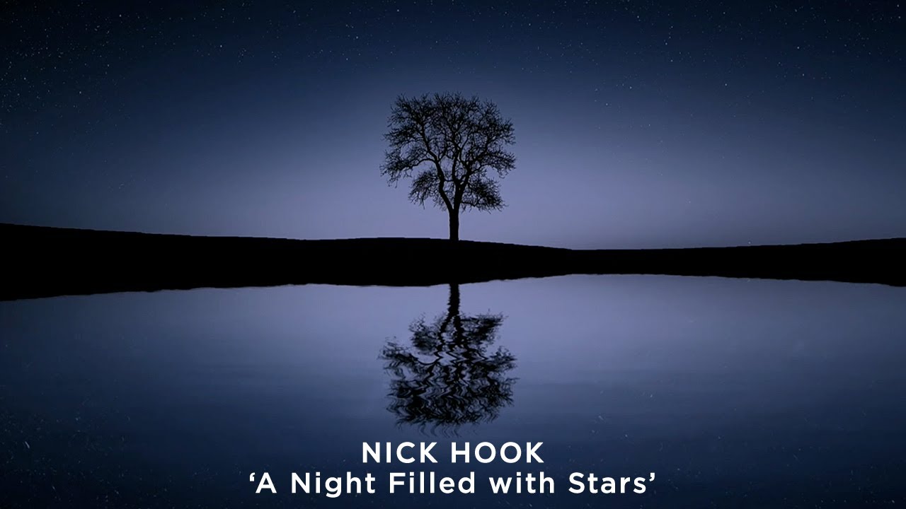 NICK HOOK - 'A Night Filled with Stars' - Radio Mix
