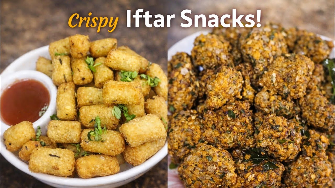 👉 रमज़ान स्पेशल इफ्तार 😍 सिर्फ 10 मिनट में 2 कुरकुरे स्नैक्स | Crispy Iftar Snacks Recipe