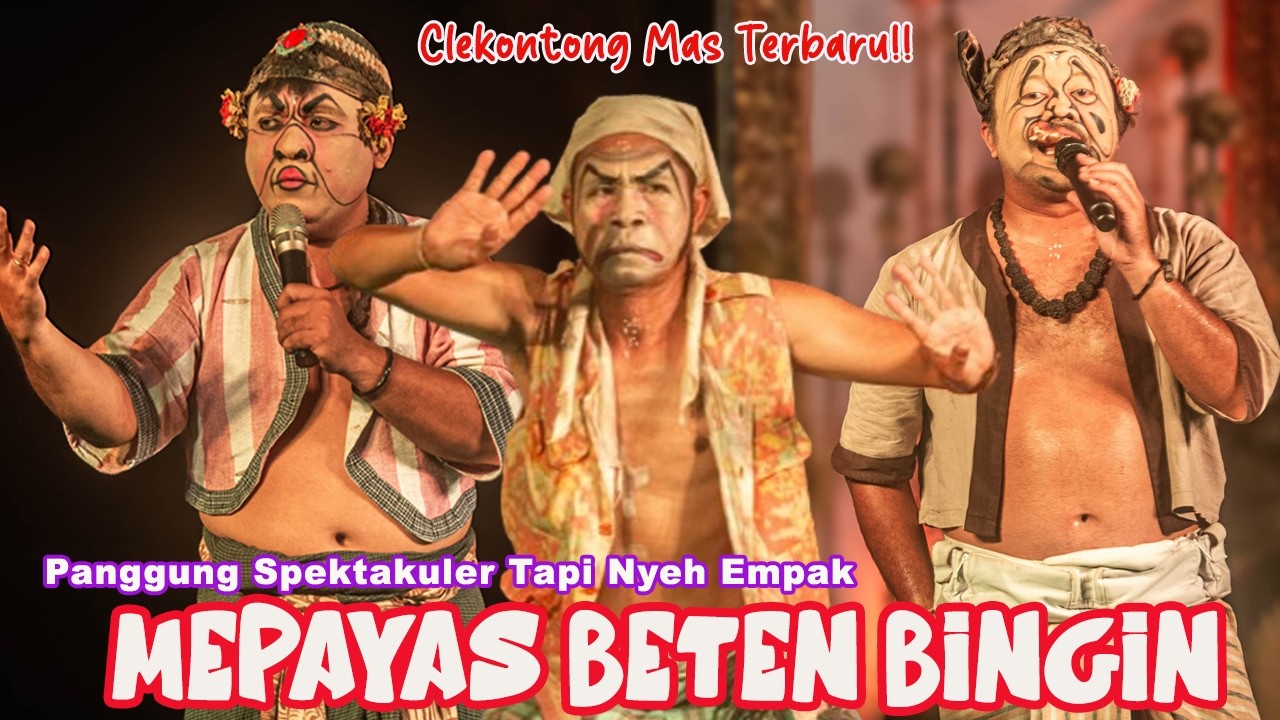 Clekontong Mas Terbaru🔥🔥| Tampil di UBUD Panggung Spektakuler Tapi Jejeh Teteh Punyan Bingin Empak