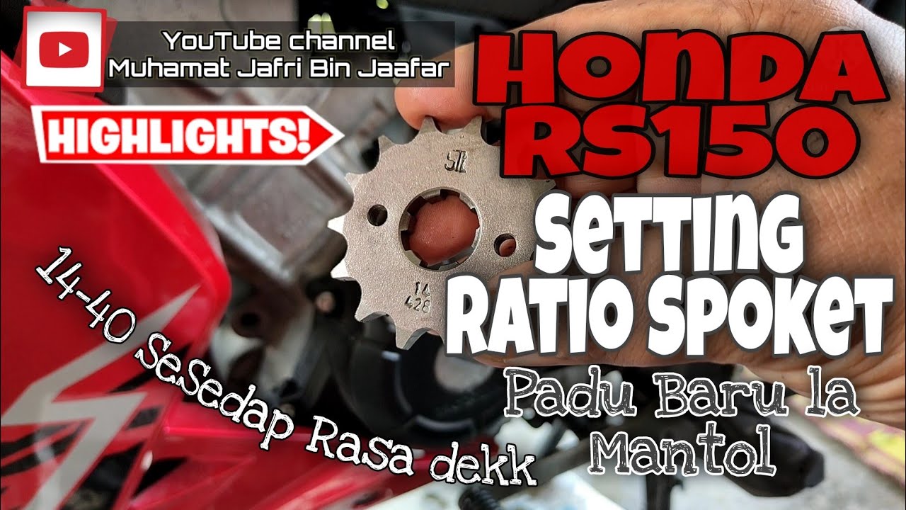 Honda RS150 Setting Ratio spoket 14-40??? | Nak Pakai Spoket kecik tapi padu