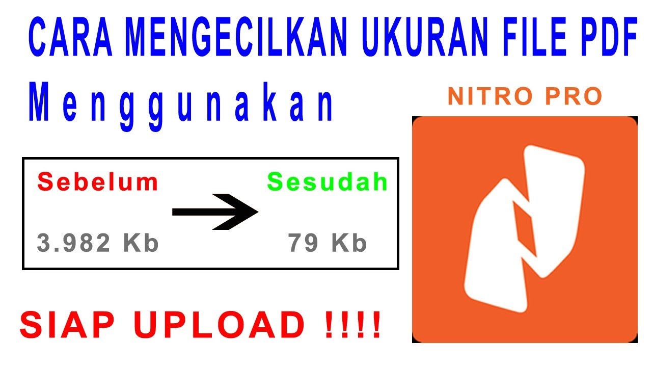 CARA MENGECILKAN UKURAN FILE PDF MENGGUNAKAN APLIKASI NITRO PRO PDF