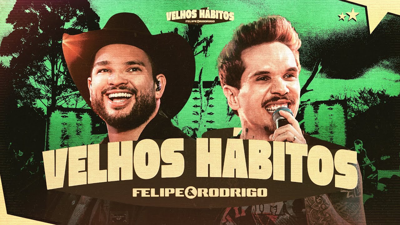 Felipe & Rodrigo - Velhos H&aacute;bitos (Ao Vivo) #VelhosH&aacute;bitos