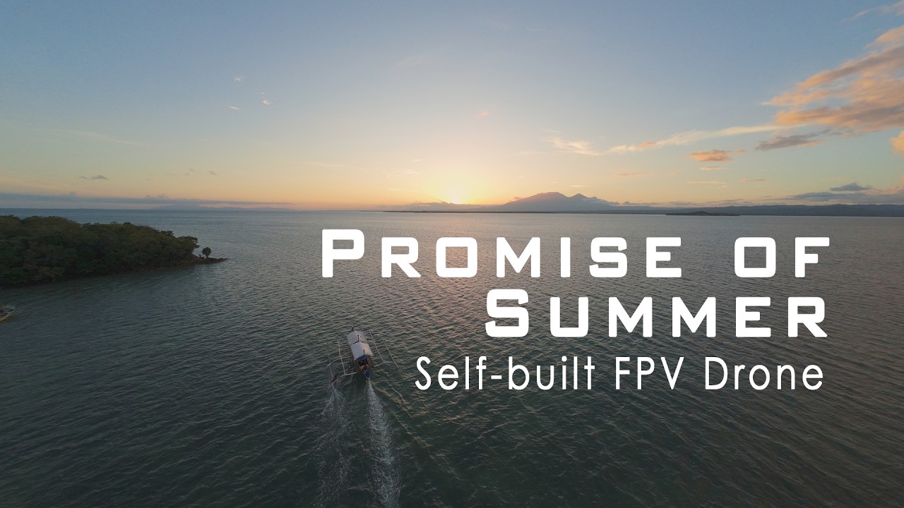 Promise of Summer | Cinematic FPV