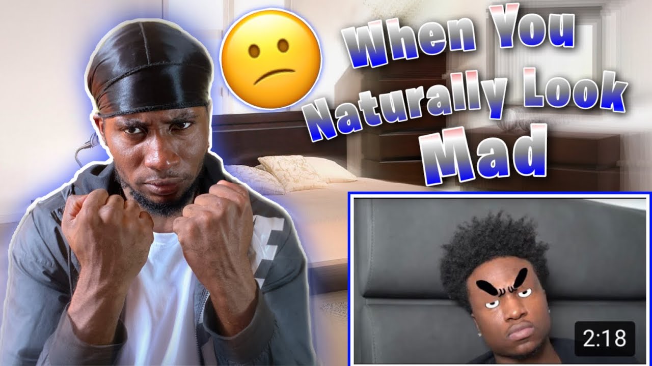 Lanarr Young- When you naturally look mad REACTION!!! *I can agree with this* 