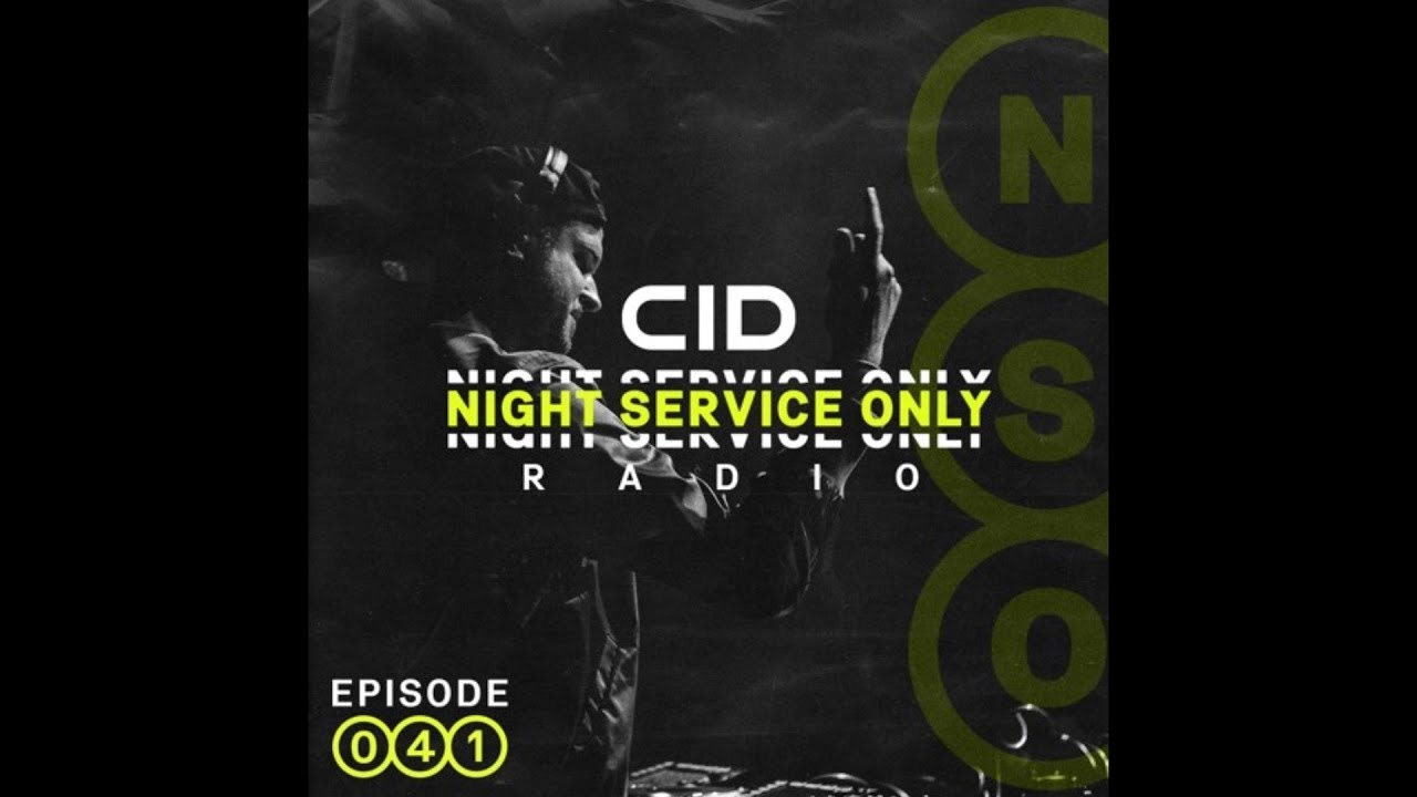 CID Presents: Night Service Only Radio: Episode 041