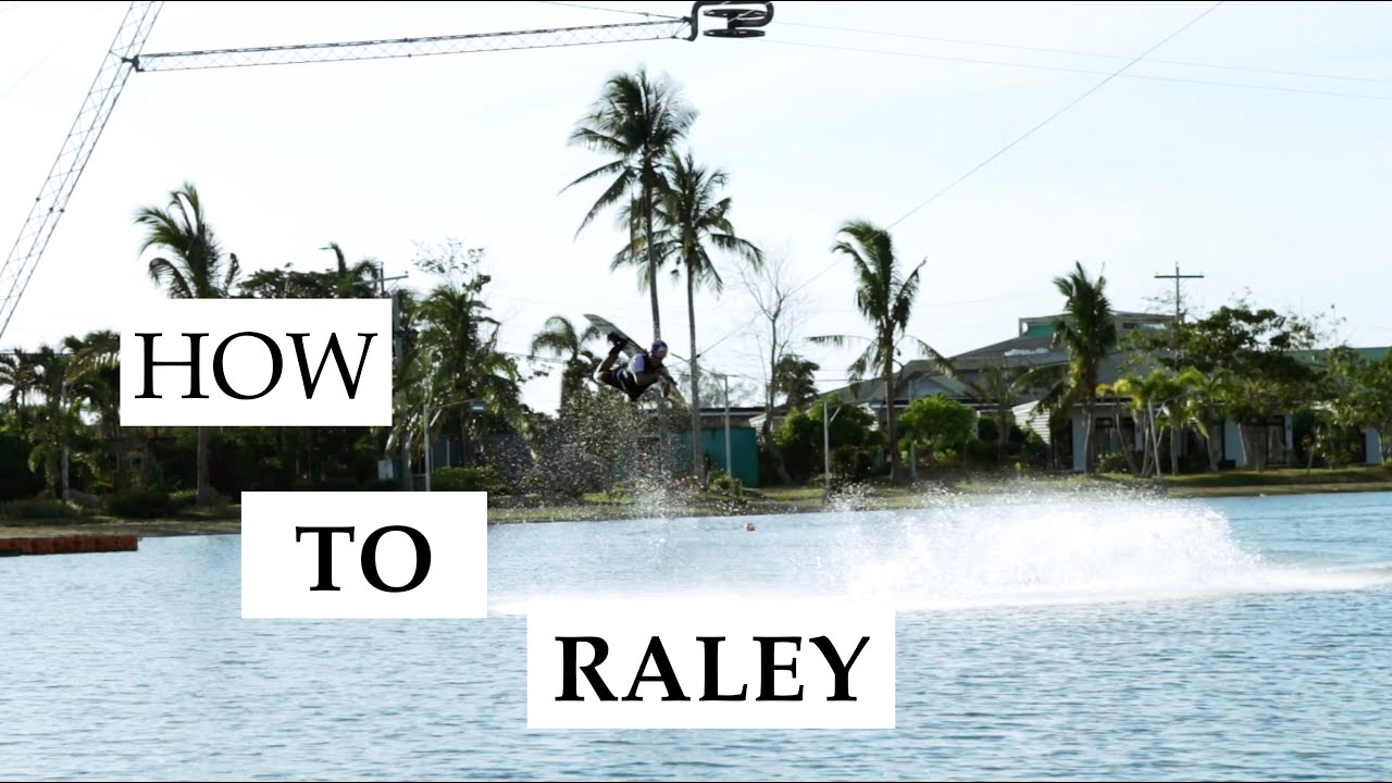 HOW TO RALEY - LEFT AND RIGHT - WAKEBOARDING