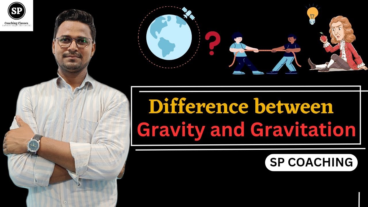 Difference between Gravity and Gravitation  | Science | SSC | NCERT Gravitation | Full Explanation |