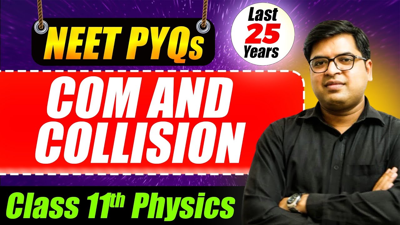 Centre of Mass and Collision NEET PYQ | COM Class 11 Physics | Tricks & Solutions #pyq