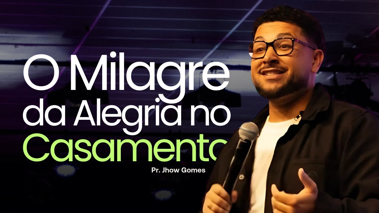 O Milagre da Alegria no Casamento | Pr Jhow e Pra Flavi - Lagoinha Jundiaí