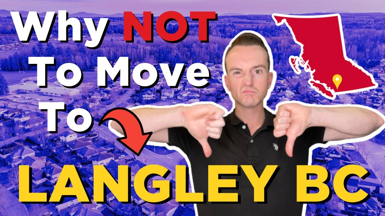DON'T Move to Langley BC - WATCH THIS Before Moving to Langley Canada