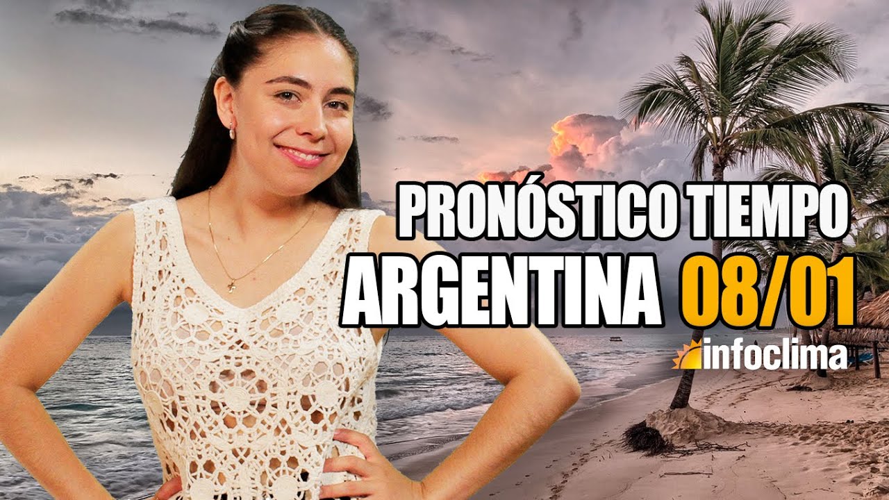 Pron&oacute;stico para el 8 de enero de 2026. Argentina - Infoclima TV