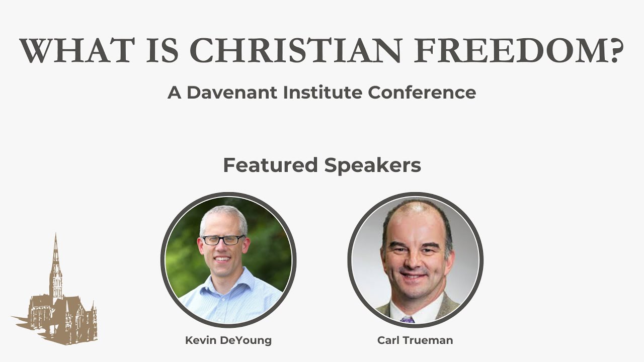 Kevin DeYoung on Christian Freedom and Law