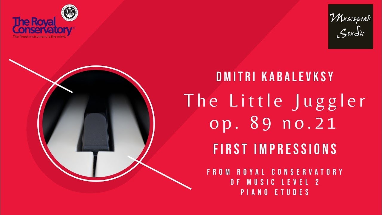 First Impressions of The Little Juggler, op. 89 no. 21 | Dmitri Kabalevsky | RCM Level 2