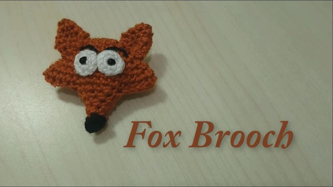 How to crochet fox brooch tutorial (left hand)