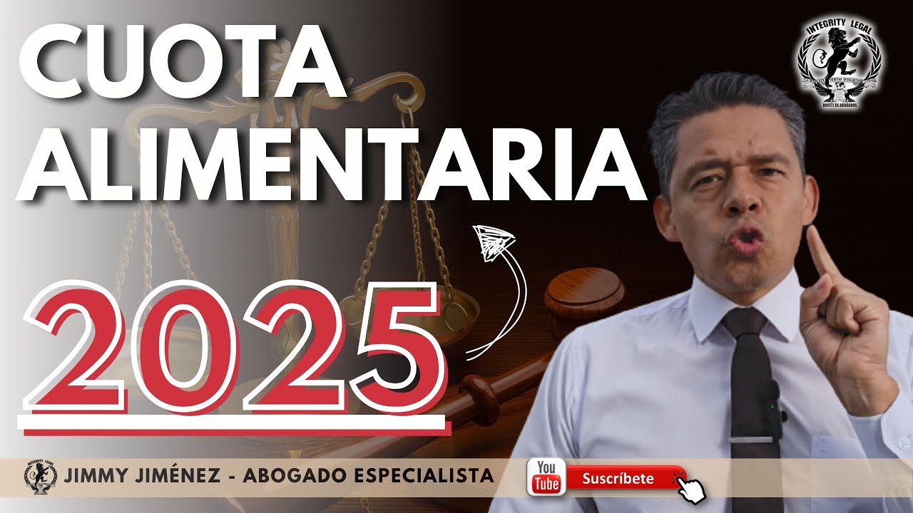 CUOTA ALIMENTARIA 2025 - Calculadora Cuota Alimentaria 2025 | Jimmy Jim&eacute;nez | Abogados de Familia
