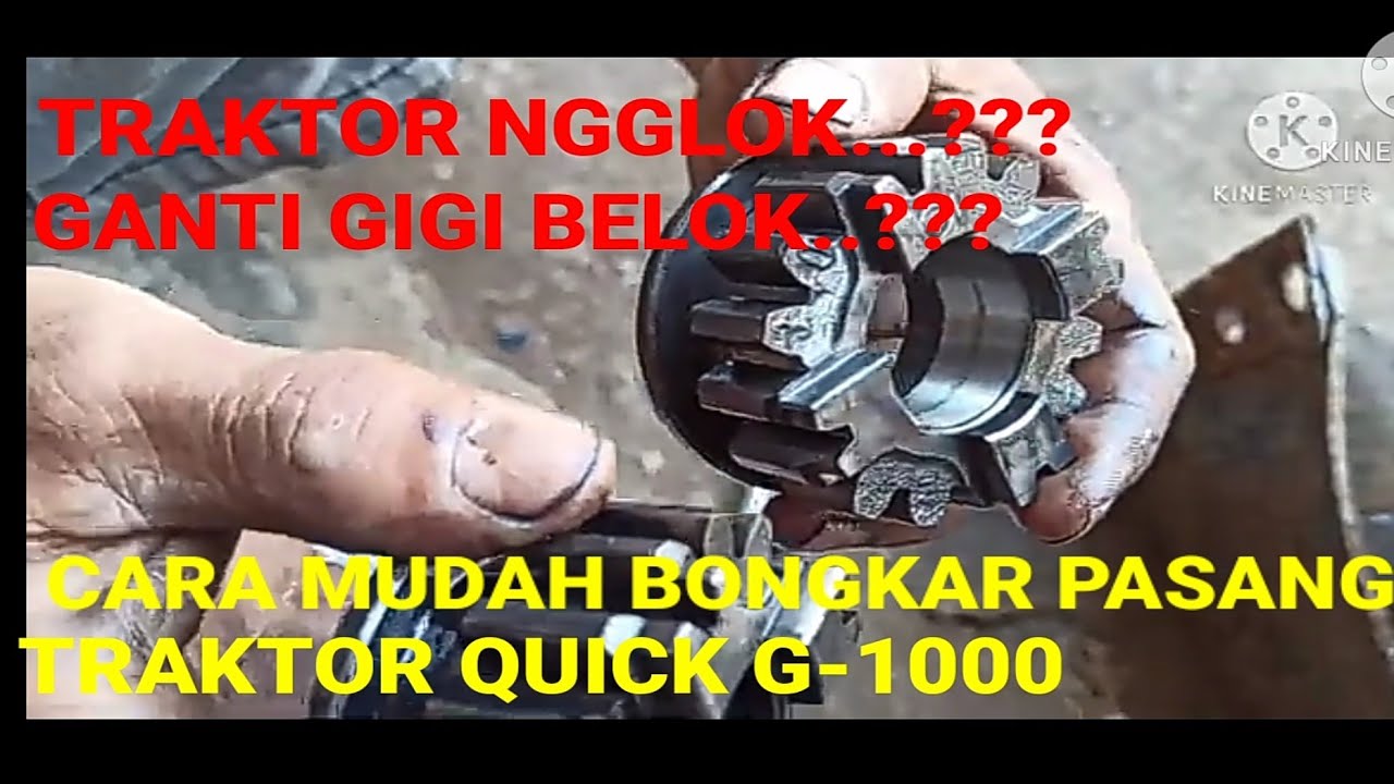 SERVICE TRAKTOR TANGAN QUICK G-1000 DARI AWAL SAMPAI AKHIR - CEPAT DAN MUDAH DIPRAKTEKAN