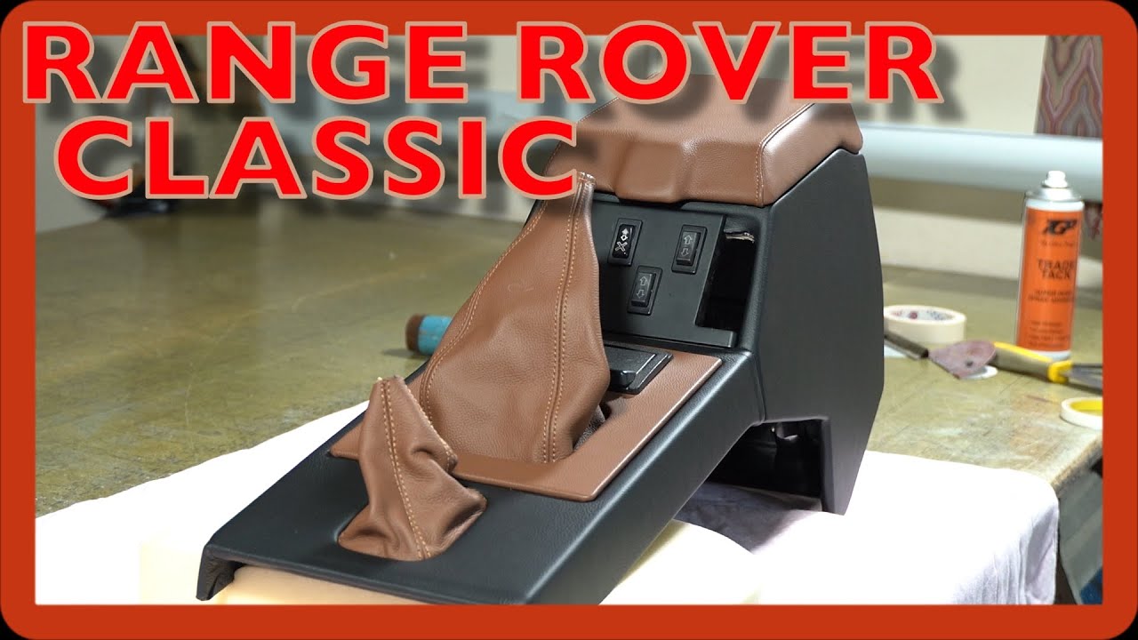 Leathering a Range Rover Classic centre console part 1 Auto upholstery