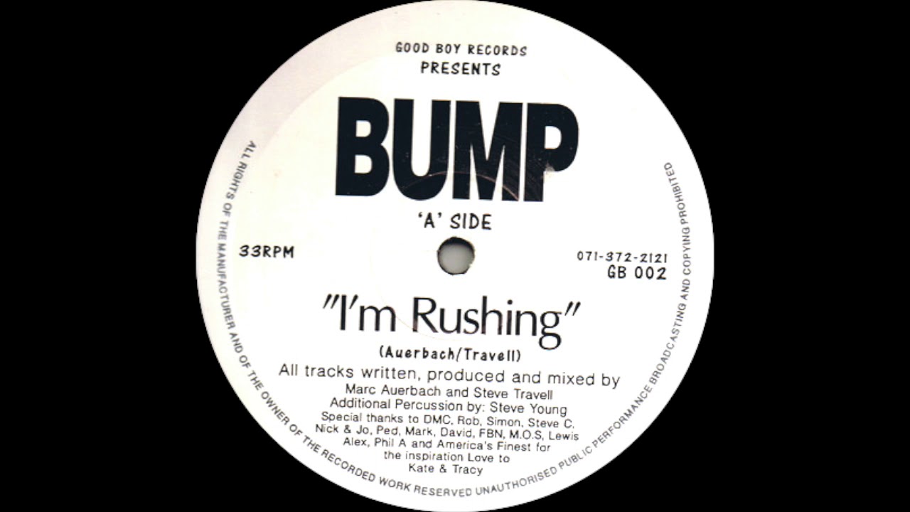 Bump - I'm Rushing (Good Boy Records 1992)