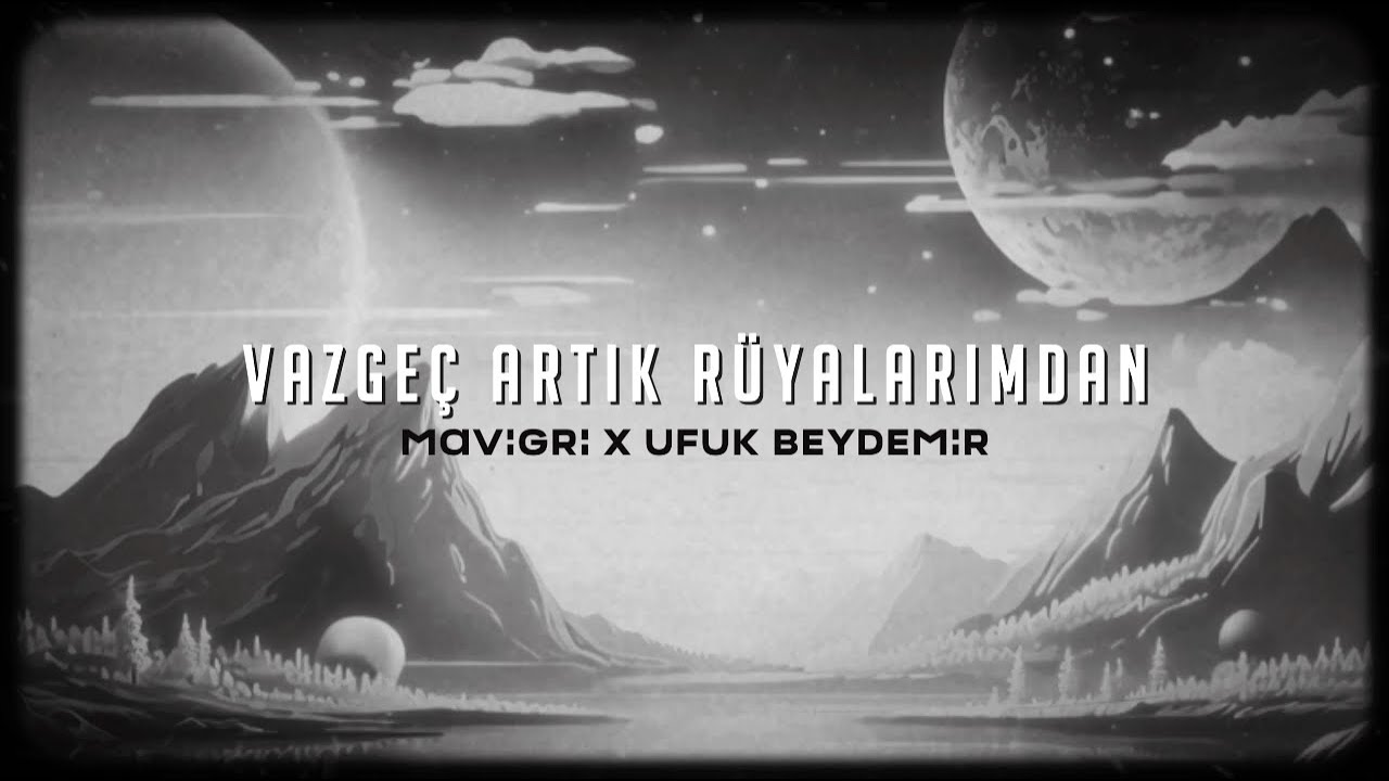 Vazgeç Artık Rüyalarımdan - Mavi Gri & Ufuk Beydemir  (Animasyon Klip)