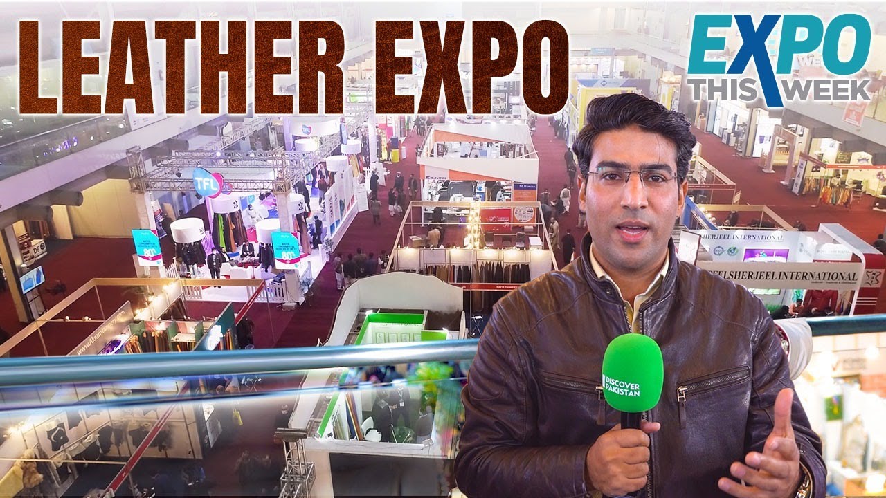 Pakistan Mega Leather Show | Expo This Week | Discover Pakistan TV